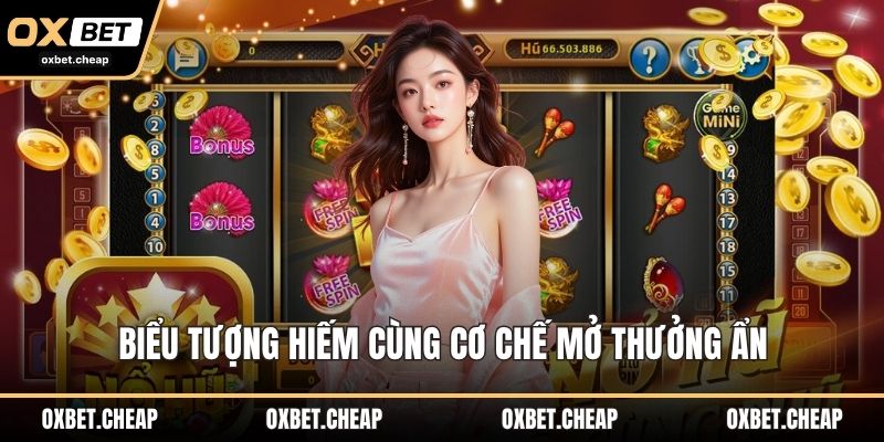 Biểu tượng hiếm cùng cơ chế mở thưởng ẩn